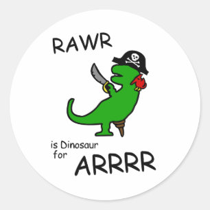 Sticker Rond RAWR est Dinosaure pour ARRR (Dinosaure Pirate)