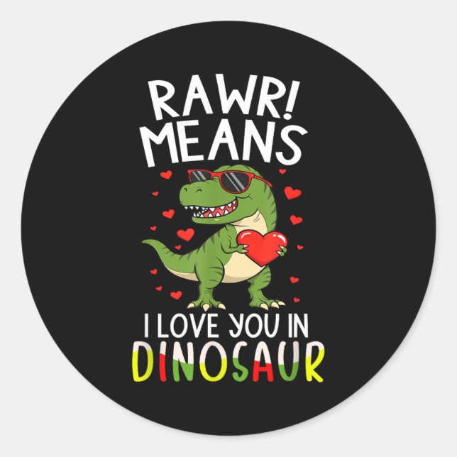 Sticker Rond Rawr Means I Love You In Dinosaur Valentine’s Day  (Devant)