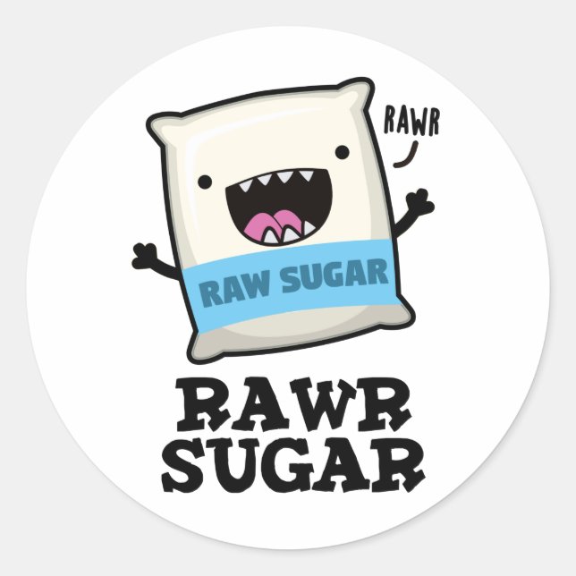 Sticker Rond Rawr Sugar Funny Food Pun (Devant)
