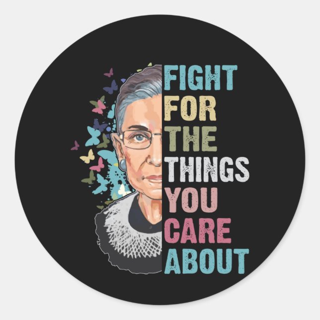 Sticker Rond RBG Lutte Pour Les Choses Qui Vous Intéressent (Devant)