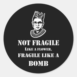 Sticker Rond RBG notoire - Fragile comme une bombe