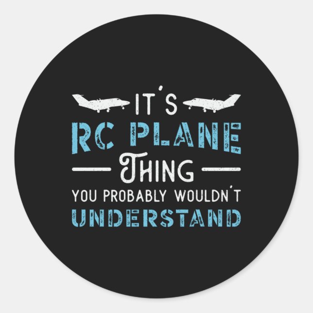 Sticker Rond RC Plane C'est RC Plane Thing Pilot Funny RC Plane (Devant)