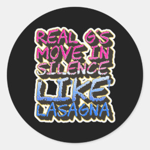 Sticker Rond Real G'S Move In Silence Comme Lasagna Lyrics Musi