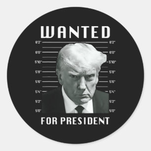 Sticker Rond Recherché Trump pour président - Trump Mug Shot Ne