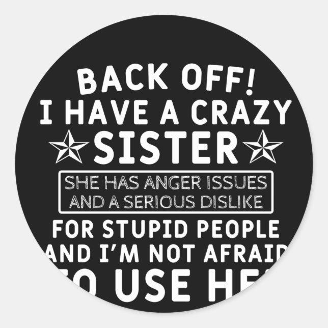 Sticker Rond Recule ! J'ai une soeur folle (Devant)