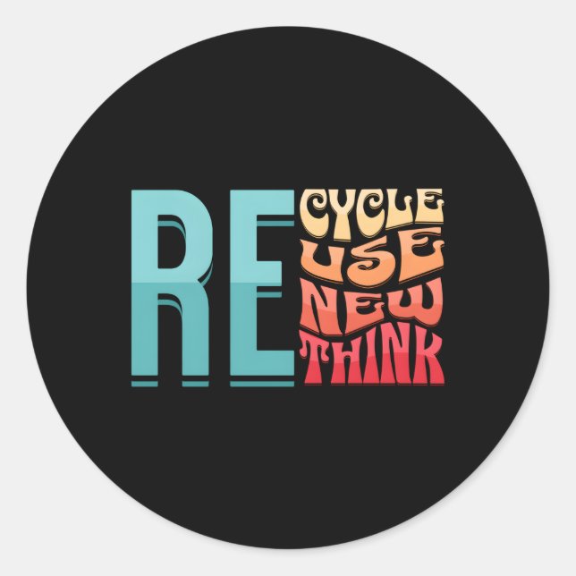 Sticker Rond Recycle Réutiliser Renouveler Repenser l'activisme (Devant)