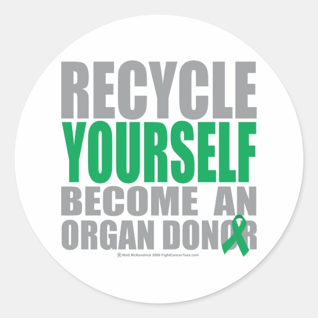 Sticker Rond Recycler Vous-Même Donateur D'Organe (Devant)