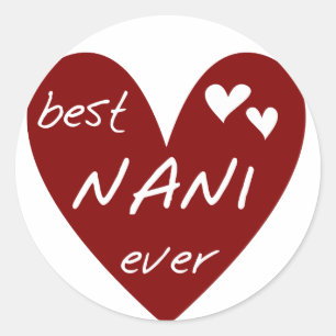 Sticker Rond Red Heart Best Nani T-shirts et GIfts Ever