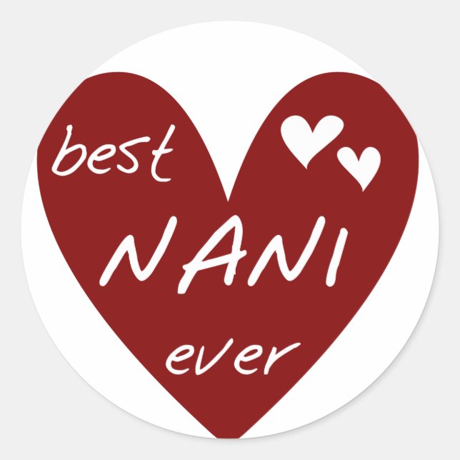 Sticker Rond Red Heart Best Nani T-shirts et GIfts Ever (Devant)