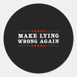 Sticker Rond Refaire du Mensonge Un Délit Anti Trump