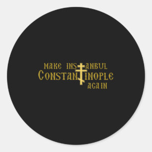 Sticker Rond Refaire Istanbul Constantinople à nouveau Orthodox
