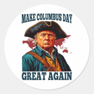 Sticker Rond Refaisons de la fête de Christophe Colomb un grand