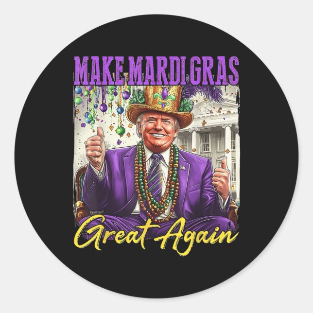 Sticker Rond Refaisons la grandeur du Mardi Gras  (Devant)