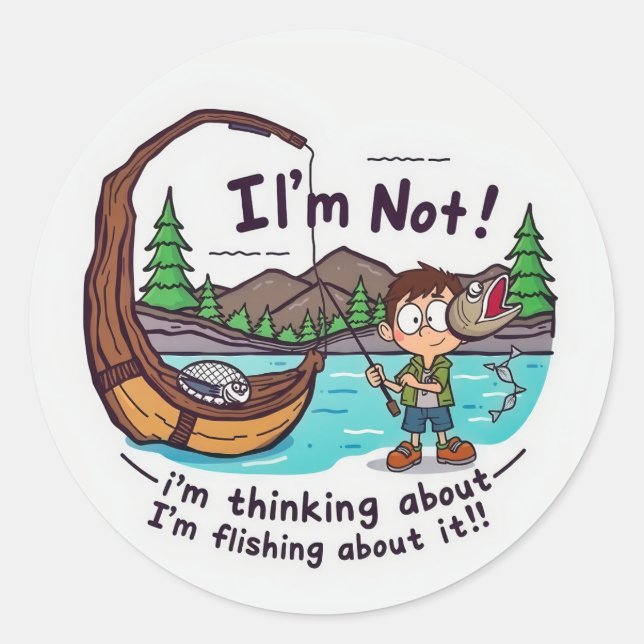 Sticker Rond Réflexions sur la pêche : Pas juste une histoire à (Devant)