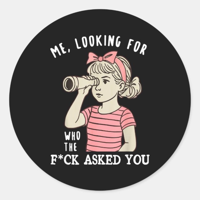 Sticker Rond Regard Débile Demandé (Devant)