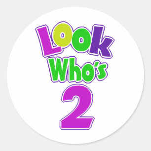 Sticker Rond Regardez qui a 2 ans
