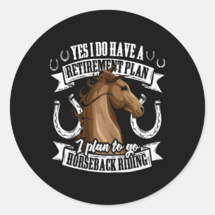 Sticker Rond Régime de retraite Drôle équitation équitation équ