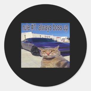 Sticker Rond Règle # 1 Toujours Boss Up Funny Cat Meme Pour Les