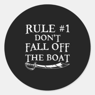 Sticker Rond Règle drôle #1 Ne tombez pas du bateau Croisière P