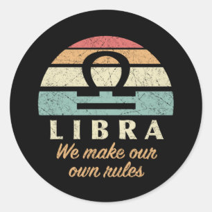 Sticker Rond Règles de Zodiac de Libra Funny