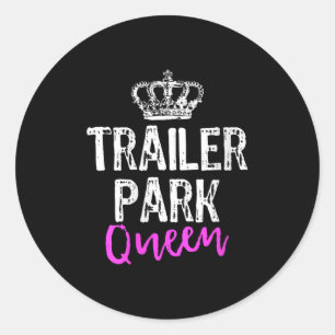 Sticker Rond Reine de Trailer Park Féminin Drôle de Redneck Cam
