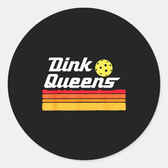 Sticker Rond Reines Dink ! Équipe de pickleball drôle et mignon (Devant)