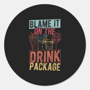 Sticker Rond Rejetez la faute sur le forfait boissons Funny Cru