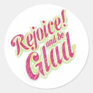Sticker Rond Réjouissez-vous d'être heureux 1