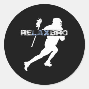 Sticker Rond Relax Bro Funny Lacrosse Player Lax Lover Joke Tee