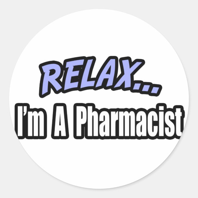 Sticker Rond Relax, je suis pharmacien (Devant)