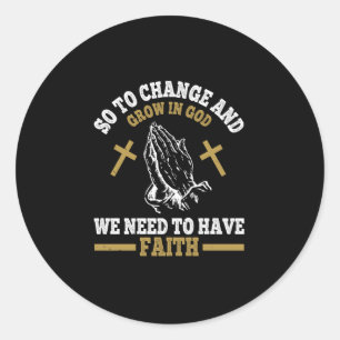 Sticker Rond Religion - Nous Devons Avoir Foi