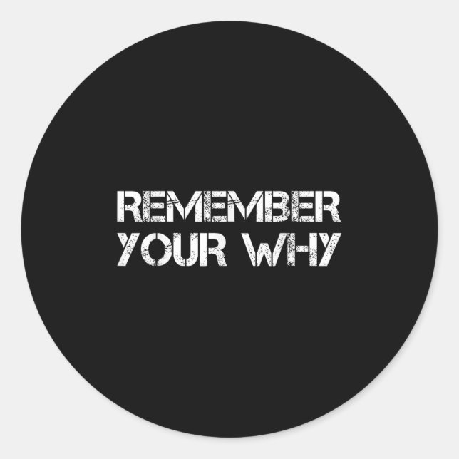 Sticker Rond Remember Your Why  (Devant)