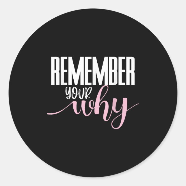 Sticker Rond Remember Your Why Gym Motivation Fitness Insration (Devant)