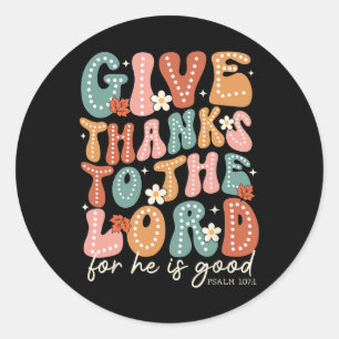 Sticker Rond Remerciez Le Seigneur Thanksgiving Bible Verse S