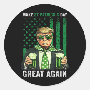 Sticker Rond Rendez la Saint-Patrick grande encore drôle Trump