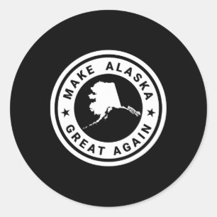 Sticker Rond Rendez l'Alaska à nouveau grand drôle Unique Trump