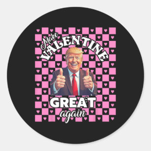 Sticker Rond Rendre la fête des Valentines grande à nouveau T C