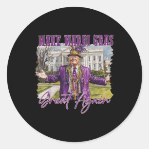 Sticker Rond Rendre la grandeur de Mardi Gras à nouveau drôle P
