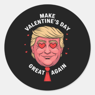 Sticker Rond Rendre la Saint-Valentin plus grande encore Funny