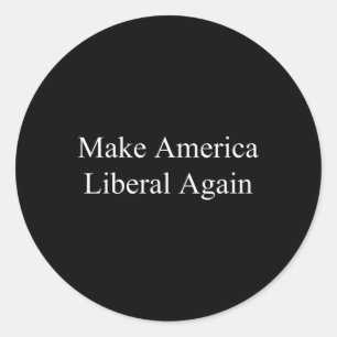 Sticker Rond Rendre l'Amérique libérale à nouveau - Anti-trump