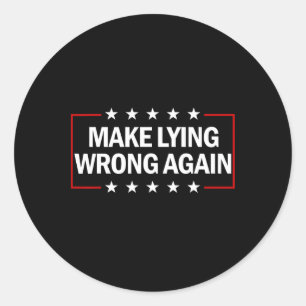 Sticker Rond Rendre le mensonge inapproprié à l'encontre de Tru