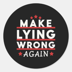 Sticker Rond Rendre le mensonge inapproprié à l'encontre de Tru