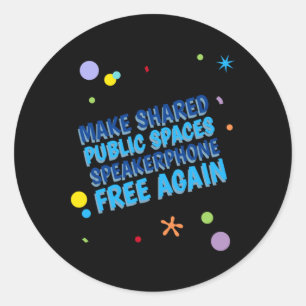 Sticker Rond Rendre les espaces publics partagés Speakerphone g