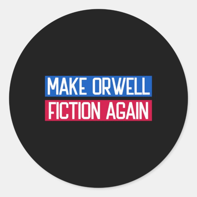 Sticker Rond Rendre Orwell fiction Libertarien Orwellien 19 (Devant)