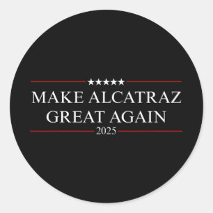Sticker Rond Rendre sa grandeur à Alcatraz Trump 3