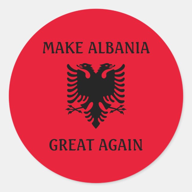 Sticker Rond Rendre sa grandeur à l'Albanie (Devant)