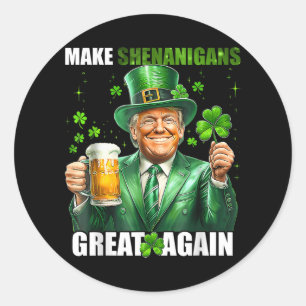 Sticker Rond Rendre sa grandeur à Shenanigans Donald Trump St P