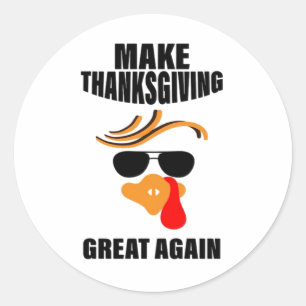 Sticker Rond Rendre Thanksgiving super à nouveau, Drôle Turquie