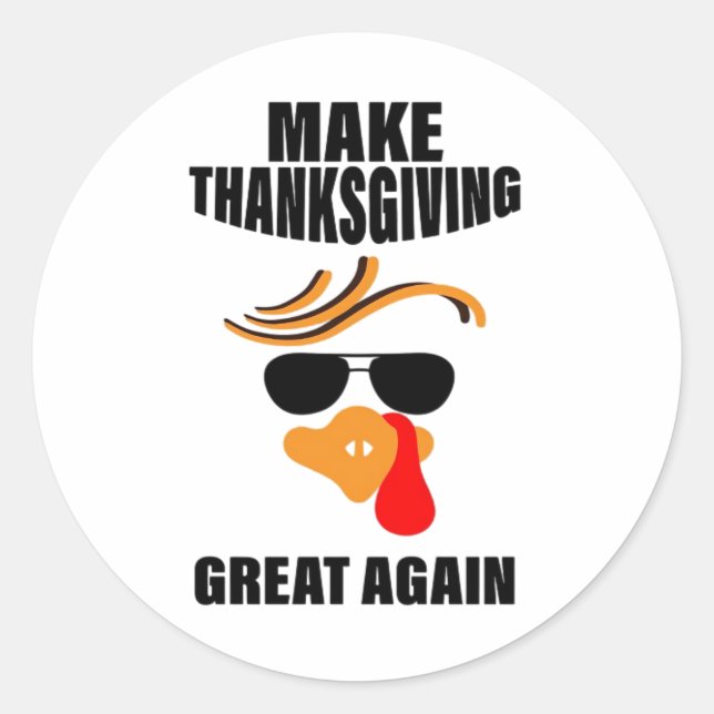 Sticker Rond Rendre Thanksgiving super à nouveau, Drôle Turquie (Devant)