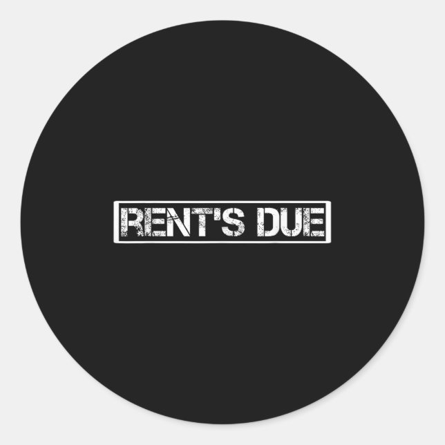 Sticker Rond Rents Due Shirt,funny New Year Rent Is Due Motivat (Devant)
